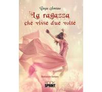 La ragazza che visse due volte