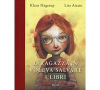 LIBRO LA RAGAZZA CHE VOLEVA SALVARE I LIBRI - KLAUS HAGERUP