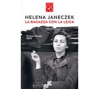 La ragazza con la Leica - Janeczek Helena