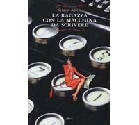La ragazza con la macchina da scrivere