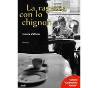 La ragazza con lo chignon