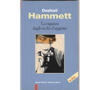 La ragazza dagli occhi d'argento, Collana Tracce 1997, Dashiell Hammett, traduzione Simona Modica