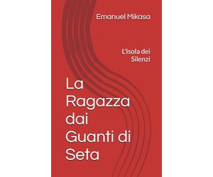 La Ragazza dai Guanti di Seta: L'Isola dei Silenzi