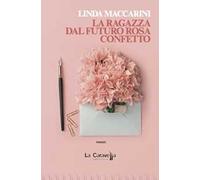 La ragazza dal futuro rosa confetto