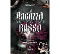 La ragazza dal pigiama rosso - [D Editore]