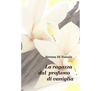 La ragazza dal profumo di vaniglia