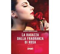 La ragazza dalla fragranza di rosa