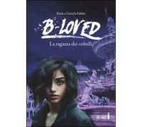 Libri Paola Fabbri / Daniela Fabbri - La Ragazza Dei Coltelli. B-Loved