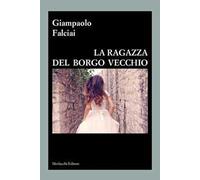 La ragazza del borgo vecchio