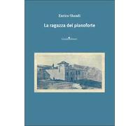 La ragazza del pianoforte. Nuova ediz.