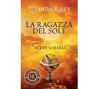 La ragazza del sole. Le sette sorelle