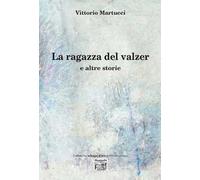 La ragazza del valzer e altre storie