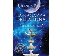 La ragazza della luna. Le sette sorelle