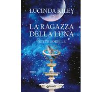 La ragazza della luna. Le sette sorelle