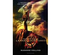 La ragazza di fuoco. Hunger games