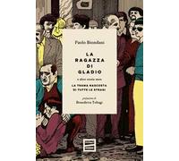 La ragazza di Gladio e altre storie nere. La trama nascosta di tutte le stragi