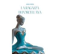 La ragazza di porcellana