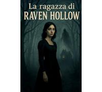 La ragazza di Raven Hollow