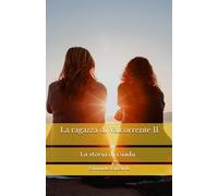 La ragazza di Valcorrente II: La storia di Giada