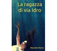 La ragazza di via Idro