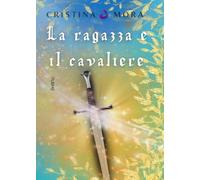 La ragazza e il cavaliere: (Collana Nirvana - PubMe)