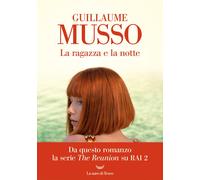La ragazza e la notte [Paperback] Musso, Guillaume and Arecco, Sergio