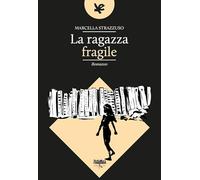 La ragazza fragile