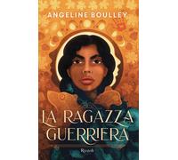 Libri Boulley Angeline - La Ragazza Guerriera