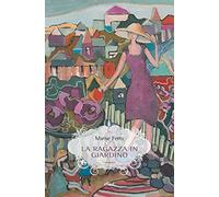 Marise Ferro – La ragazza in giardino – Elliot