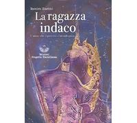 La ragazza indaco. L'amore oltre il possesso e l'identificazione - Bianchi...