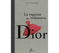 La ragazza indossava Dior