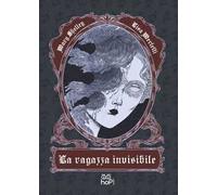 La ragazza invisibile. Ediz. illustrata
