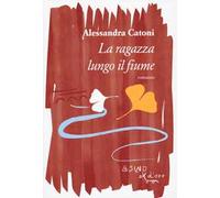 La ragazza lungo il fiume