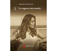 La ragazza mia madre