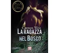 La ragazza nel bosco. Ediz. speciale