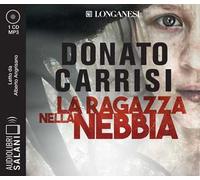 La ragazza nella nebbia letto da Alberto Angrisano. Audiolibro. CD Audio formato MP3
