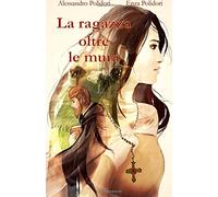 La ragazza oltre le mura