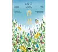 Libri Uehashi Nahoko - La Ragazza Venuta Da Occidente. Kokun. La Dea Dei Profumi