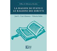 La ragion di stato e le ragioni dei diritti