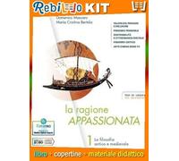 LA RAGIONE APPASSIONATA 1 (9788839537317) - Libro Scolastico + Kit Scuola con Copertine Rebillo