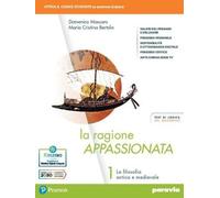 LA RAGIONE APPASSIONATA 1 - (9788839537317) + Materiali didattici - Rebillo