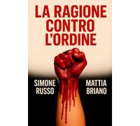 La ragione contro l'ordine