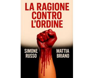 La ragione contro l'ordine