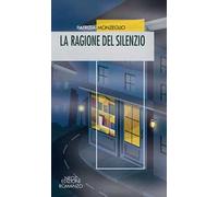 La ragione del silenzio