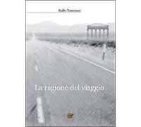 La ragione del viaggio di Giuliano Esposito, 2014, Youcanprint