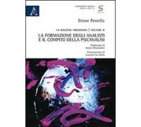 La ragione freudiana. Vol. 2: La formazione degli analisti e il compito della psicanalisi