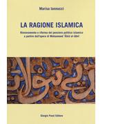 La ragione islamica di Marisa Iannucci - Giorgio Pozzi, 2022
