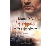 La ragione per rischiare. Time. Vol. 4