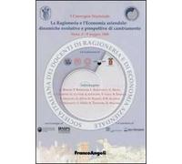 La ragioneria e l'economia aziendale: dinamiche evolutive e prospettive di cambiamento (Siena, 8-9 maggio 2008)