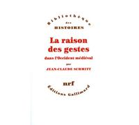 La Raison des gestes dans l'Occident médiéval